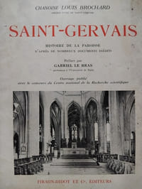 Saint Gervais. Histoire de la paroisse d'après de nombreux documents inédits.
