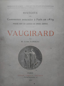 Histoire des communes annexées à Paris en 1860. Vaugirard