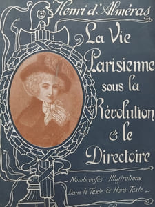 La vie parisienne sous la Révolution et le Directoire
