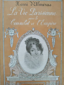 La vie parisienne sous le Consulat et l'Empire