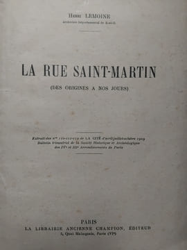 La rue Saint-Martin (Des origine à nos jours). LEMOINE (Henri)