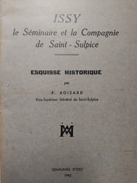 Issy le Séminaire et la Compagniee de Saint-Sulpice. Esquisse historique.