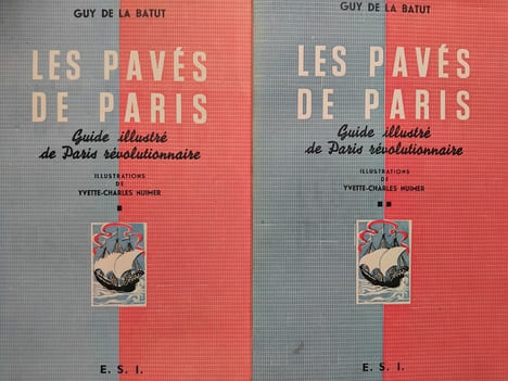 Les pavés de Paris. Guide illustré de Paris révolutionnaire. DE LA BATUT (Guy)