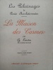 La maison des Carmes. LENOTRE (G.)