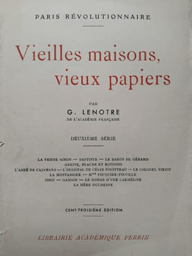 Vieilles maisons, vieux papiers. Deuxième série. LENOTRE (G.)