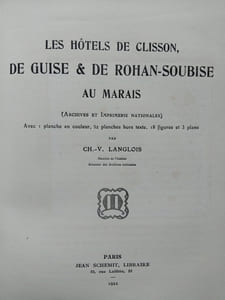 Les hôtels de Clisson, de Guise & de Rohan-Soubise. (Archives et Imprimerie Nationale)