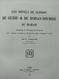 Les hôtels de Clisson, de Guise & de Rohan-Soubise. (Archives et Imprimerie Nationale)