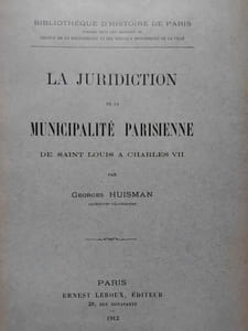 La juridiction de la municipalité parisienne. Se saint Louis à Charles VII