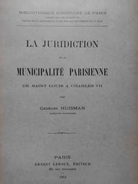 La juridiction de la municipalité parisienne. Se saint Louis à Charles VII