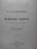 La juridiction de la municipalité parisienne. Se saint Louis à Charles VII. HUISMAN (Georges)
