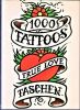 1000 tattoos.. SCHIFFMACHER Henk / RIEMSCHNEIDER Burkhard ..//.. Henk Schiffmacher / Burkhard Riemschneider.