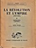 La révolution et l'empire (1789-1815) - Tome II : Napoléon (1799-1815).. VILLAT Louis ...//... Louis Villat.