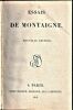Essais de Montaigne. Nouvelle édition.. MONTAIGNE .//. Michel de Montaigne.
