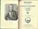 Mémoires complets et authentiques de Joseph Fouché, duc d'Otrante, ministre de la police générale. Texte collationné d'après l'édition originale de ...