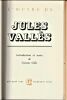 L'oeuvre de Jules Vallès.. VALLES Jules ...//... Jules Vallès (1832-1885).