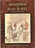Mémoires de Jean Burel. Journal d'un bourgeois du Puy à l'époque des Guerres de religion.. BUREL Jean ..//.. Jean Burel.