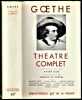 Théâtre complet.. GOETHE ...//... Johann Wolfgang Von Goethe (1749-1832).