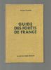 Guide des forêts de France.. PLAISANCE Georges ..//.. Georges Plaisance.