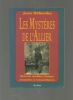Les Mystères de l'Allier. - Histoires insolites, étranges, criminelles et extraordinaires.. DEBORDES Jean ..//.. Jean Débordes.