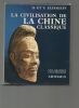 La civilisation de la Chine classique.. ELISSEEFF D. et V. ..//.. D. et V. Elisseeff.