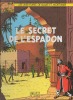 Blake et Mortimer. - Le secret de l'Espadon.. JACOBS Edgar P. ..//.. Edgar P. Jacobs, Edgar Félix Pierre Jacobs.