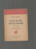 Guillaume Apollinaire, son oeuvre.. FABUREAU Hubert ..//.. Hubert Fabureau.