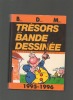 Trésors de la bande dessinée. Catalogue encyclopédique 1995-1996. (BDM).. BERA / DENNI / MELLOT ..//.. Michel Béra / Michel Denni / Philippe Mellot.