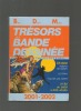 Trésors de la bande dessinée. Catalogue encyclopédique 2001-2002. (BDM).. BERA / DENNI / MELLOT ..//.. Michel Béra / Michel Denni / Philippe Mellot.
