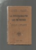 La psychanalyse et les névroses.. LAFORGUE R. / ALLENDY R. ..//.. René Laforgue / René Allendy.