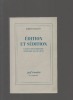 Edition et sédition. L'univers de la littérature clandestine au XVIIIe siècle.. DARNTON Robert ..//.. Robert Darnton.