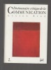 Dictionnaire critique de la communication. - 1. Données de base. Théories opérationnelles. - 2. Domaines d'application. Communication et société.. ...