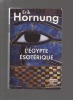 L'Egypte ésotérique.. HORNUNG Erik ..//.. Erik Hornung.
