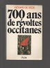 700 ans de révoltes occitanes.. DE SEDE Gérard ..//.. Gérard de Sède.
