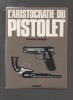L'aristocratie du pistolet.. CARANTA / CANTEGRIT ..//.. Raymond Caranta / Pierre Cantagrit.