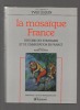 La mosaïque France. Histoire des étrangers et de l'immigration en France.. LEQUIN Yves ..//.. Sous la direction de Yves Lequin.