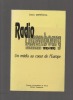 Radio Luxembourg, 1933-1993. Un média au coeur de l'Europe.. MARECHAL Denis ..//.. Denis Maréchal.
