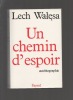 Un chemin d'espoir. Autobiographie.. WALESA Lech ..//.. Lech Walesa.