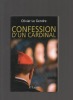 Confession d'un cardinal.. LE GENDRE Olivier ..//.. Olivier Le Gendre.
