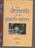Les desserts de nos grands-mères.. THOMAS Aleth / GENTILINI Stéphanie ...//... Aleth Thomas / Stéphanie Gentilini.
