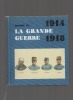 La Grande Guerre 1914-1918.. GALTIER-BOISSIERE Jean ..//.. Jean Galtier-Boissière