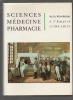 Sciences, Médecine, Pharmacie, de la Révolution à l'Empire (1789-1815).. HUARD Pierre ..//.. Pierre Huard.