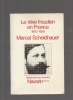 Le rêve freudien en France. Avancées et résistances, 1900-1926.. SCHEIDHAUER Marcel ..//.. Marcel Scheidhauer.