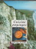 Cuisine & paysages. Nord-Pas-de-Calais.. BELLET / WATERLOT / MARCQ ..//.. Sam Bellet / Bernard Waterlot / Thibault Marcq.