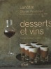 Desserts et vins.. LENOTRE / POUSSIER Olivier ..//.. Etablissements Lenôtre / Olivier Poussier.