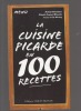 La cuisine picarde en 100 recettes.. VILLECHAIZE / SEMINET-BLANDIN ..//.. Patrick Villechaize / Claudie Seminet-Blandin.
