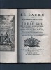 Le sacre et le couronnement de Louis XVI, dans l'Eglise de Reims, le 11 juin 1775 ; Précédé de recherches sur le Sacre des Rois de France, depuis ...