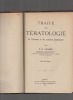 Traité de tératologie de l'homme et des animaux domestiques.. LESBRE F.-X. ..//.. François-Xavier Lesbre (1858-1942).