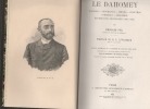Le Dahomey. Histoire, géographie, moeurs, coutumes, commerce, industrie, expéditions françaises (1891-1894).. FOA Edouard ...//... Edouard Foà ...