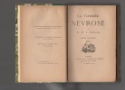 La grande névrose.. GERARD Docteur J. ..//.. Docteur Joseph Gérard (1834-1898). 