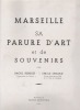 Marseille, sa parure d'art et de souvenirs.. BUSQUET / ISNARD ..//.. Raoul Busquet / Emile Isnard.